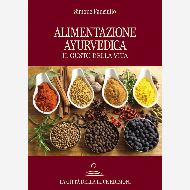 Alimentazione Ayurvedica</br> Il Gusto della Vita